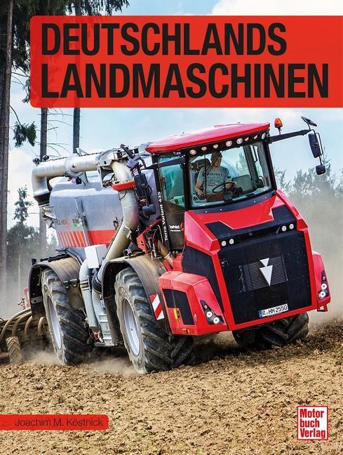 Cover: 9783613044449 | Deutschlands Landmaschinen | Joachim M. Köstnick | Buch | Deutsch
