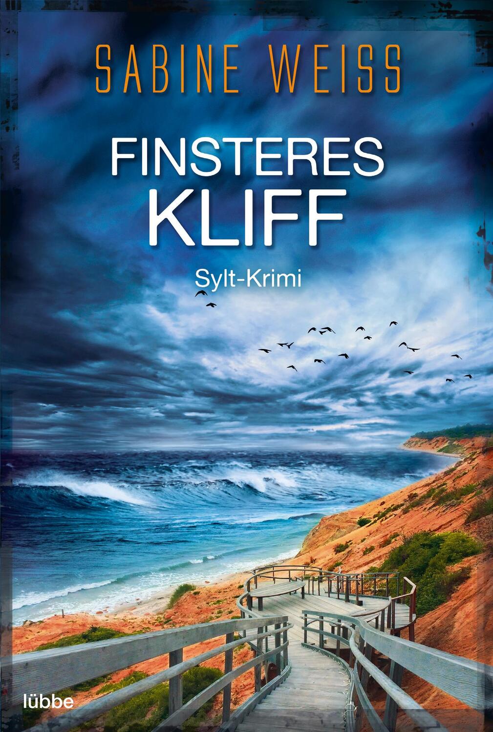 Cover: 9783404178223 | Finsteres Kliff | Sylt-Krimi | Sabine Weiß | Taschenbuch | Liv Lammers