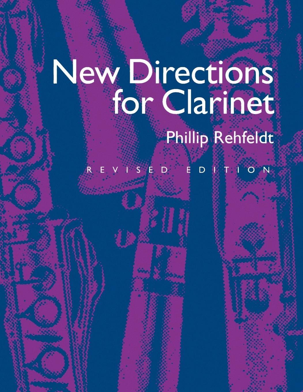 Cover: 9780520033795 | New Directions for Clarinet | Phillip Rehfeldt | Taschenbuch | 1978