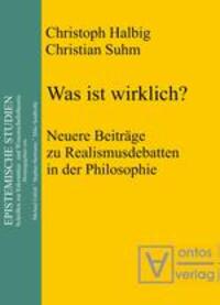 Cover: 9783110322774 | Was ist wirklich? | Christian Suhm (u. a.) | Taschenbuch | ISSN | 2004