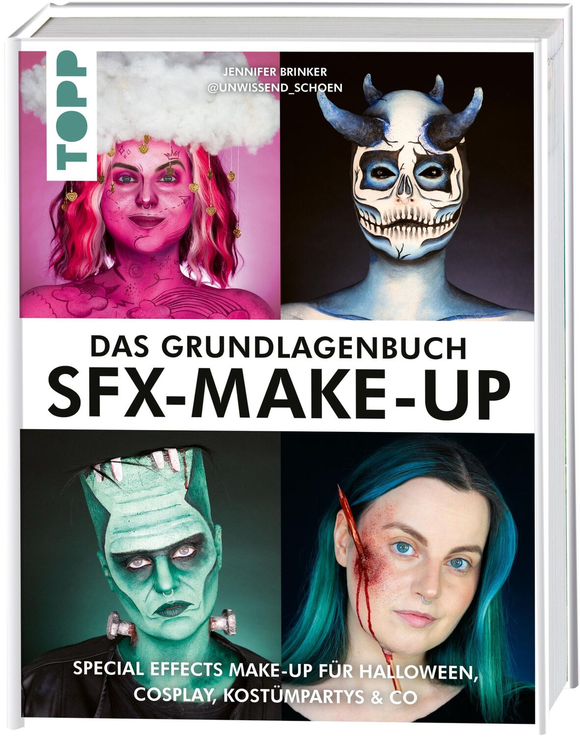 Cover: 9783735853066 | Das Grundlagenbuch SFX-Make-up | Jennifer Brinker | Buch | 144 S.