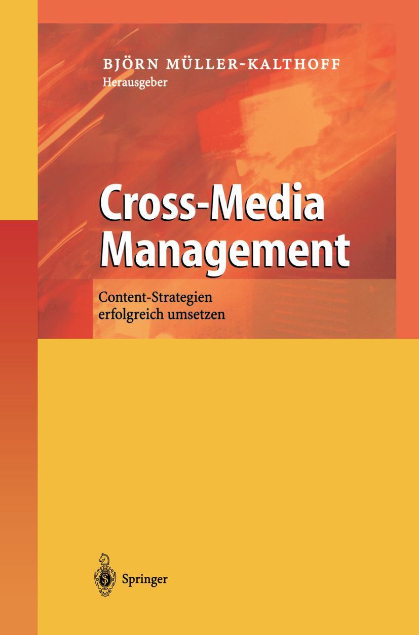 Cover: 9783540436928 | Cross-Media Management | Content-Strategien erfolgreich umsetzen | xiv