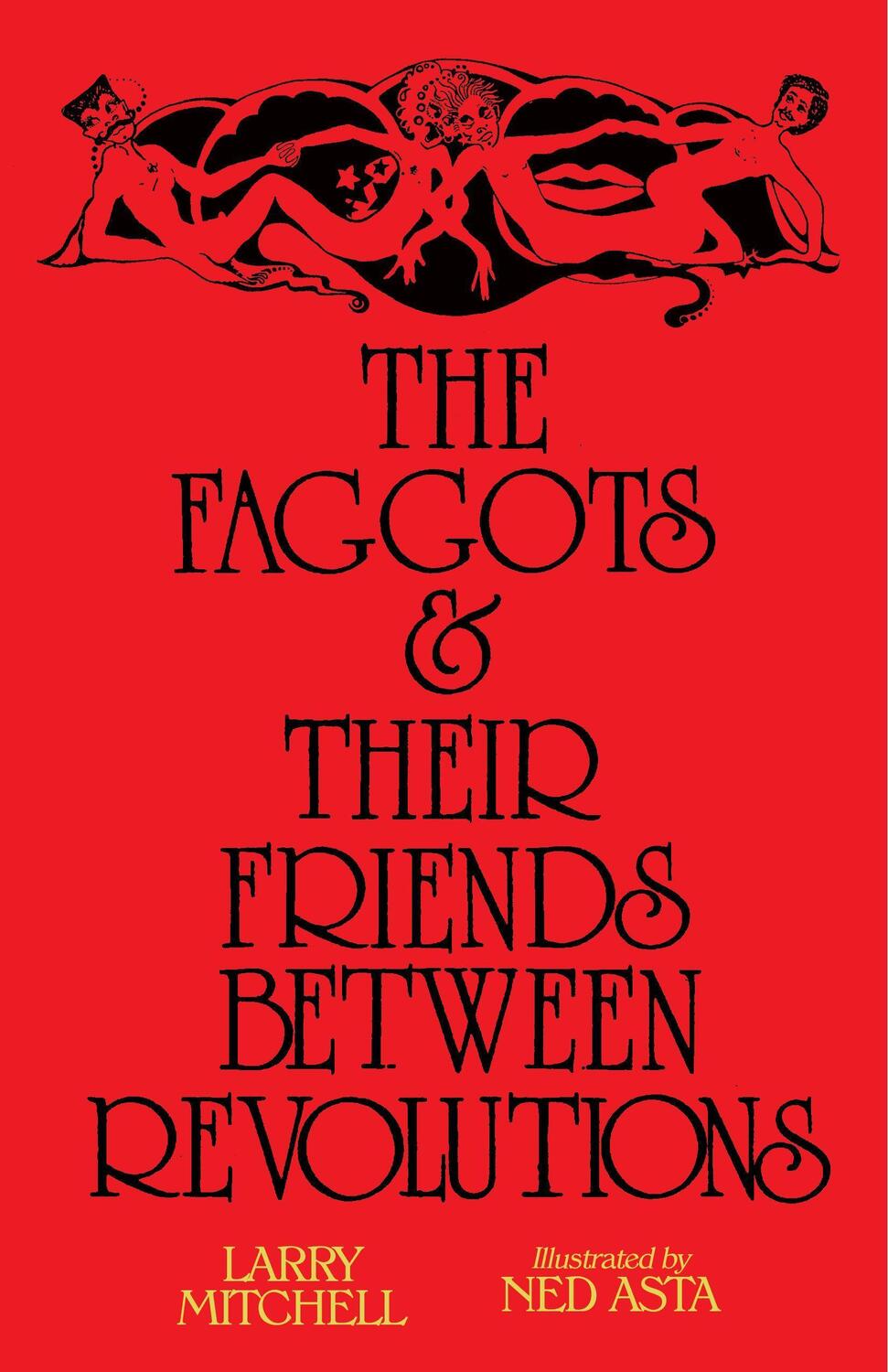 Cover: 9781643620060 | The Faggots and Their Friends Between Revolutions | Larry Mitchell