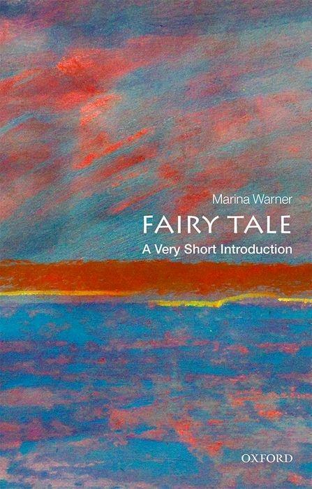 Cover: 9780199532155 | Fairy Tale: A Very Short Introduction | Marina Warner | Taschenbuch