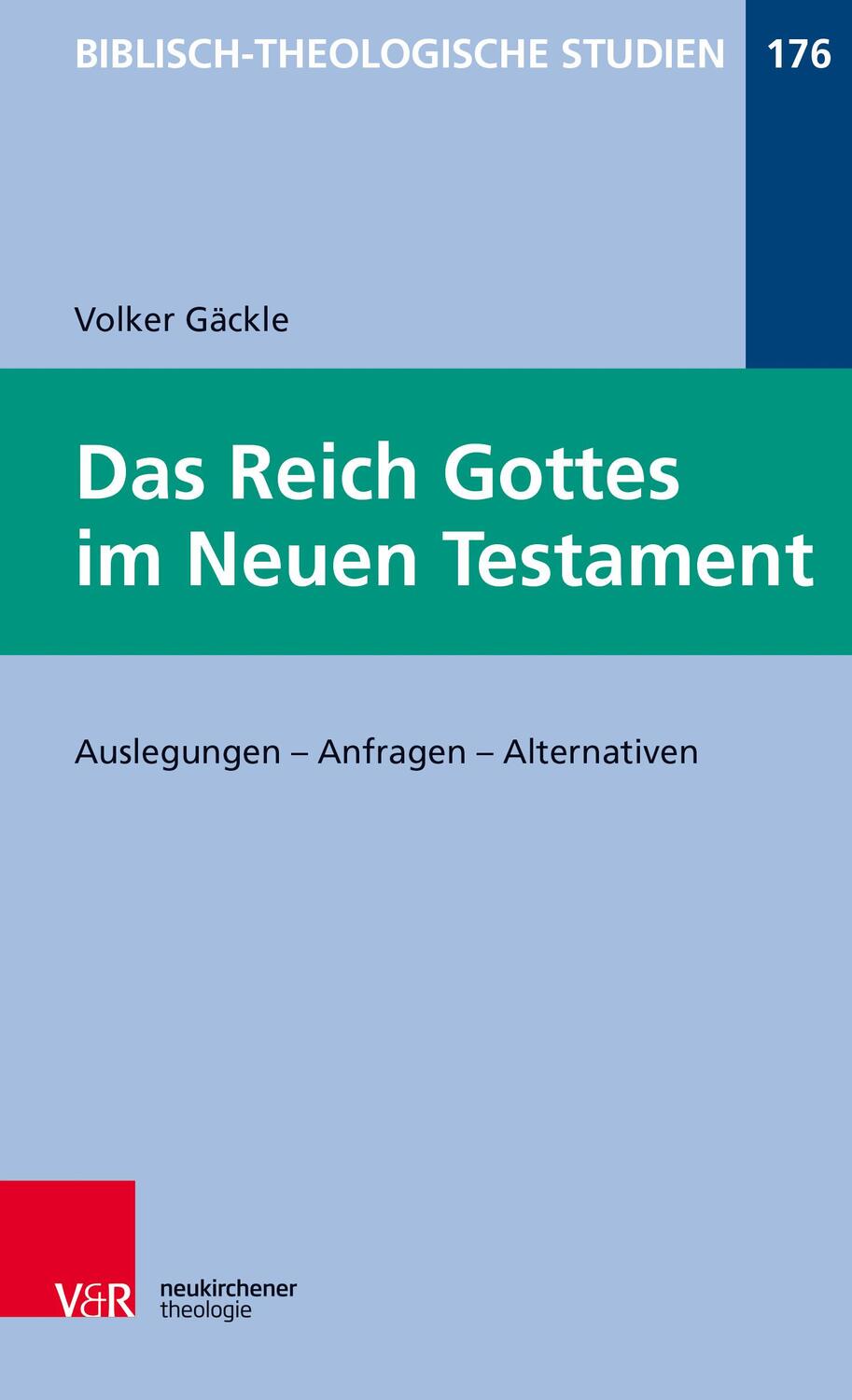 Cover: 9783788732967 | Das Reich Gottes im Neuen Testament | Volker Gäckle | Taschenbuch