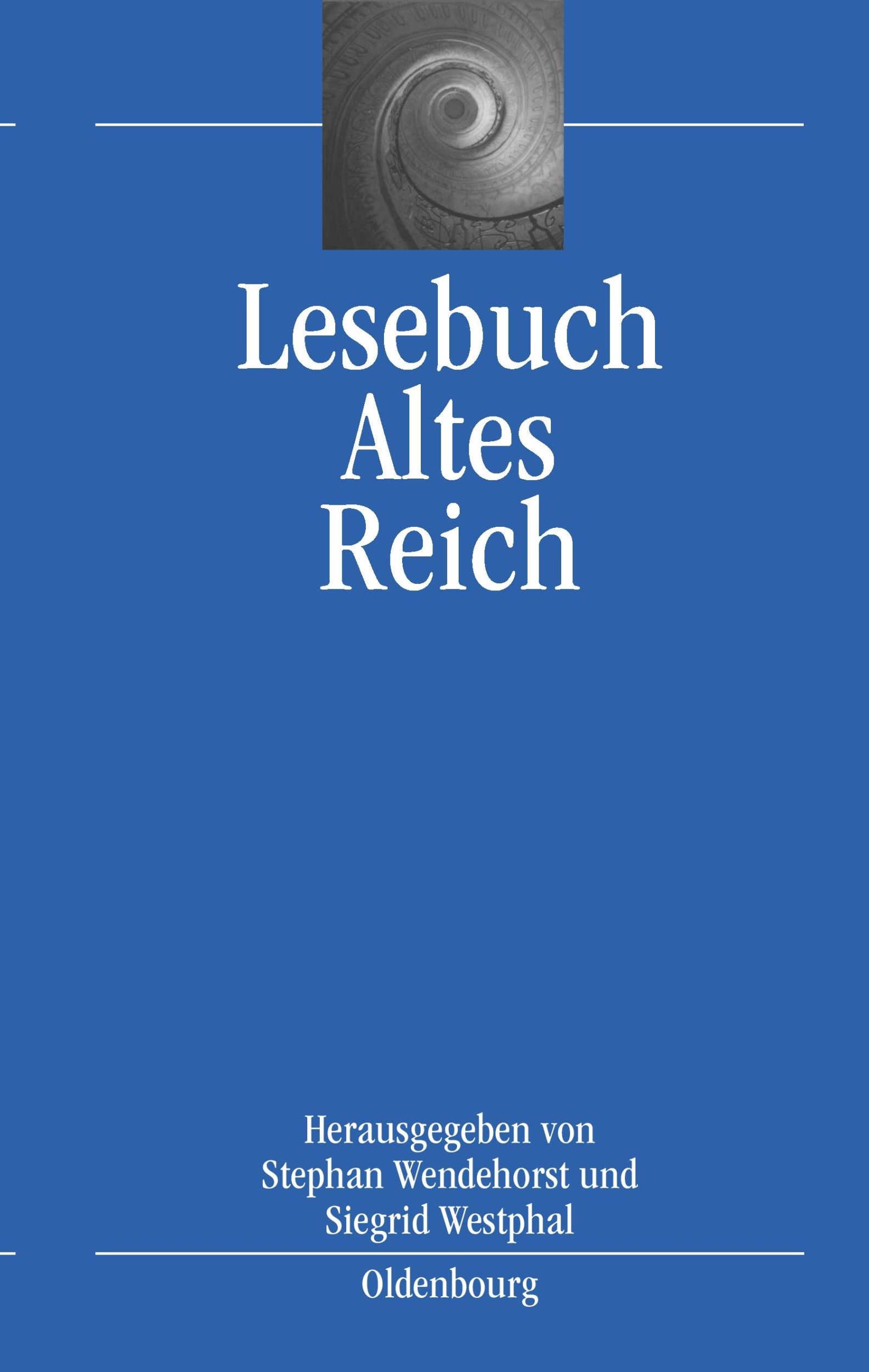 Cover: 9783486579093 | Lesebuch Altes Reich | Siegrid Westphal (u. a.) | Taschenbuch | VIII