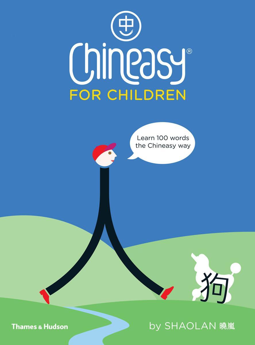 Cover: 9780500651216 | Chineasy (R) for Children | ShaoLan Hsueh (u. a.) | Buch | Englisch