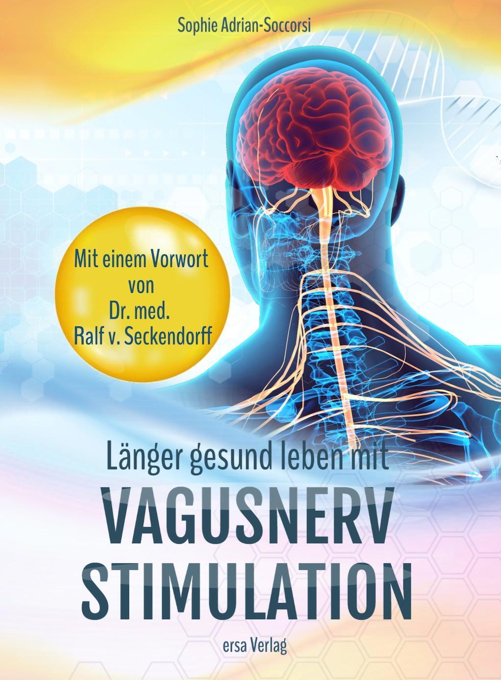 Cover: 9783948732035 | Länger gesund leben mit Vagusnerv-Stimulation | Sophie Adrian-Soccorsi