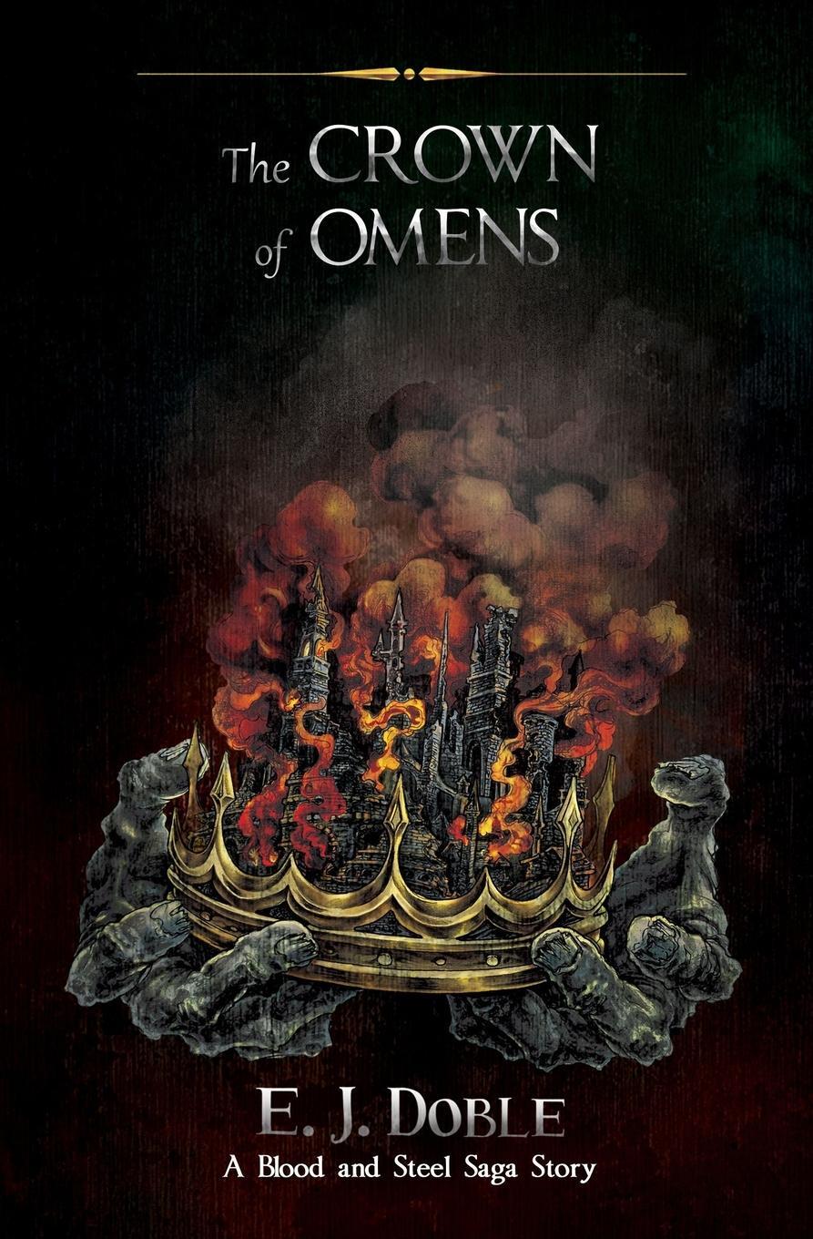 Cover: 9781399962261 | The Crown of Omens (A Blood and Steel Saga Story) | E J Doble | Buch