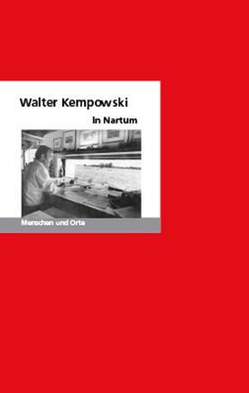 Cover: 9783937434315 | Walter Kempowski in Nartum | Menschen und Orte | Oliver Matuschek