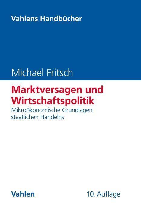 Cover: 9783800656431 | Marktversagen und Wirtschaftspolitik | Michael Fritsch | Buch | XXIV