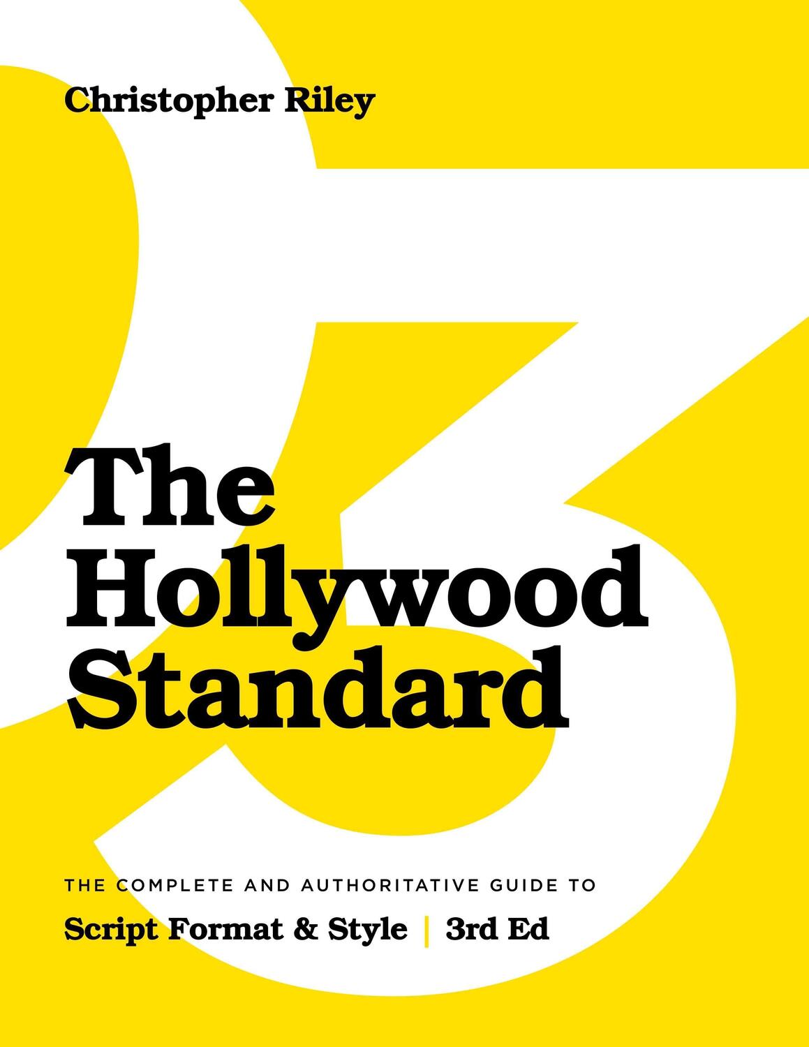 Cover: 9781615933228 | The Hollywood Standard - Third Edition: The Complete and...