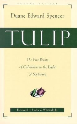 Cover: 9780801063930 | Tulip - The Five Points of Calvinism in the Light of Scripture | Buch