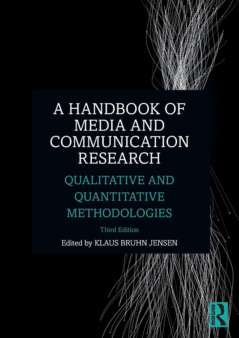 Cover: 9781138492929 | A Handbook of Media and Communication Research | Klaus Bruhn Jensen