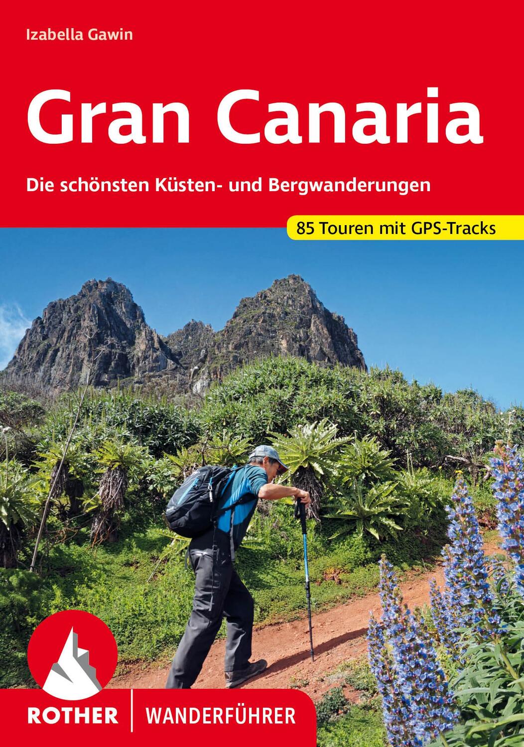 Cover: 9783763346592 | Gran Canaria | Izabella Gawin | Taschenbuch | Rother Wanderführer