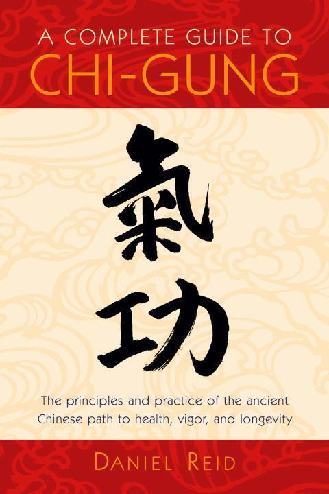 Cover: 9781570625435 | A Complete Guide to Chi-Gung | Daniel Reid | Taschenbuch | Englisch