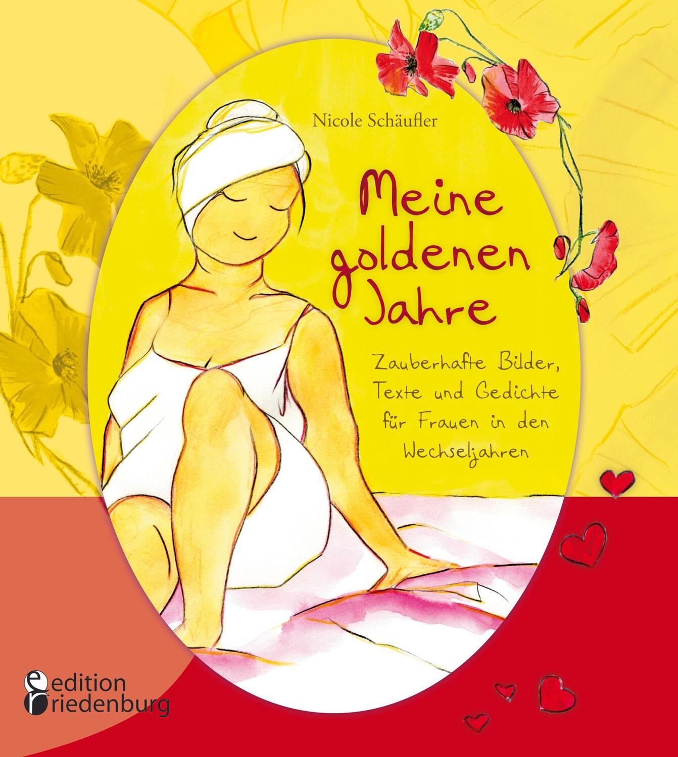 Cover: 9783990820902 | Meine goldenen Jahre - Zauberhafte Bilder, Texte und Gedichte für...