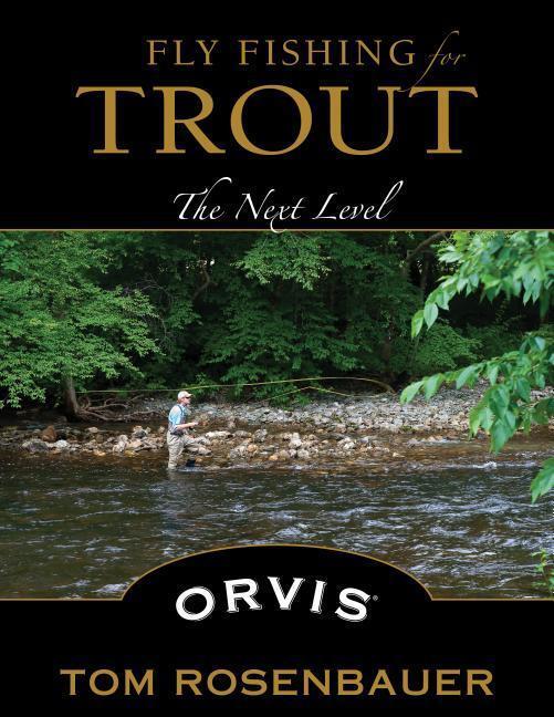 Cover: 9780811713467 | Fly Fishing for Trout: The Next Level | Tom Rosenbauer | Taschenbuch