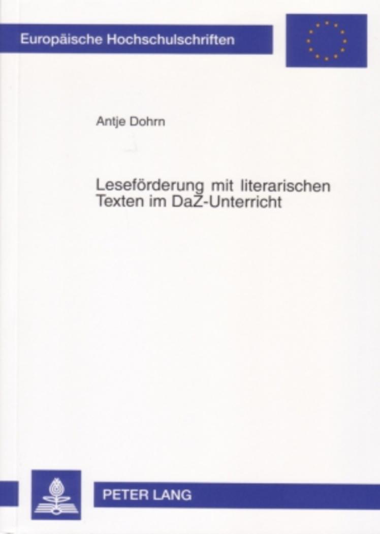 Cover: 9783631559918 | Leseförderung mit literarischen Texten im DaZ-Unterricht | Antje Dohrn