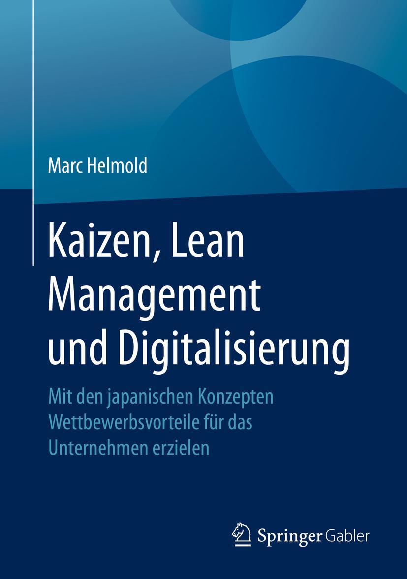 Cover: 9783658323417 | Kaizen, Lean Management und Digitalisierung | Marc Helmold | Buch