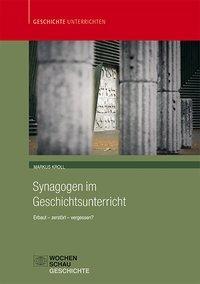 Cover: 9783734404412 | Synagogen im Geschichtsunterricht | Markus Kroll | Taschenbuch | 2017