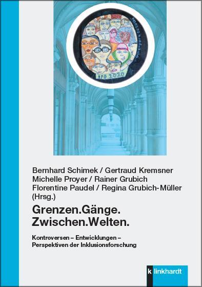 Cover: 9783781524859 | Grenzen.Gänge.Zwischen.Welten. | Bernhard Schimek (u. a.) | Buch
