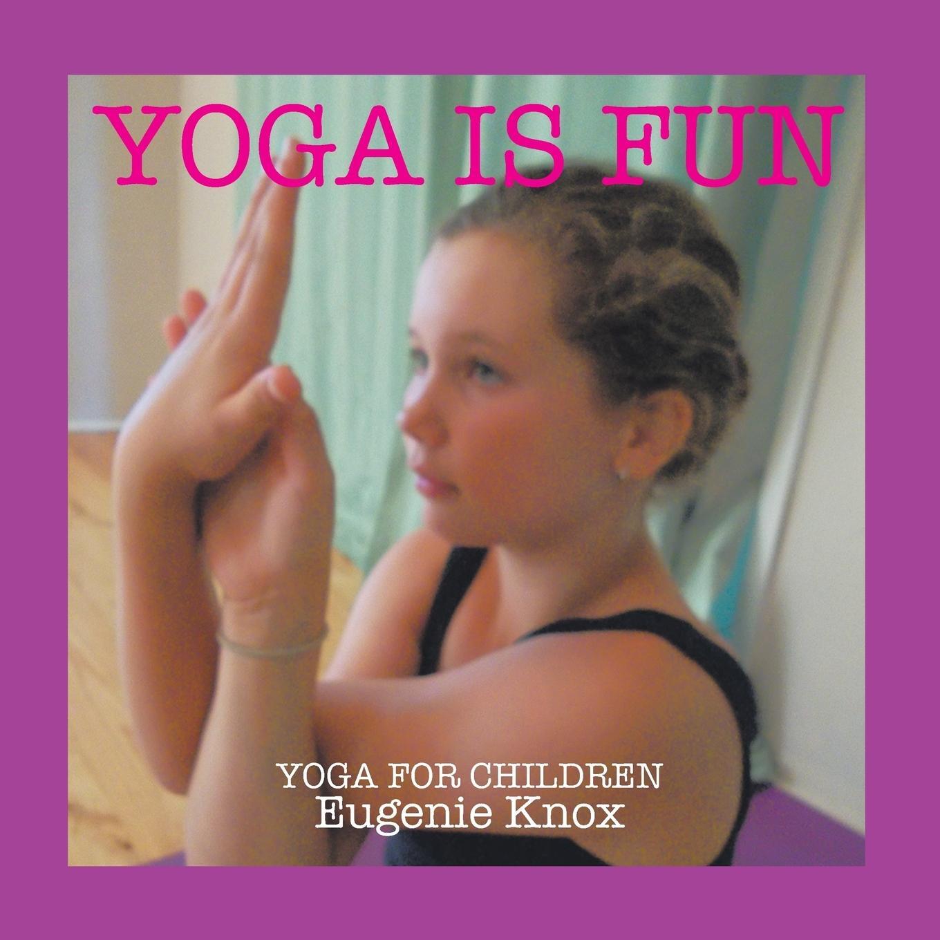 Cover: 9781514494172 | Yoga is Fun | Yoga for children | Eugenie Knox | Taschenbuch | 2016