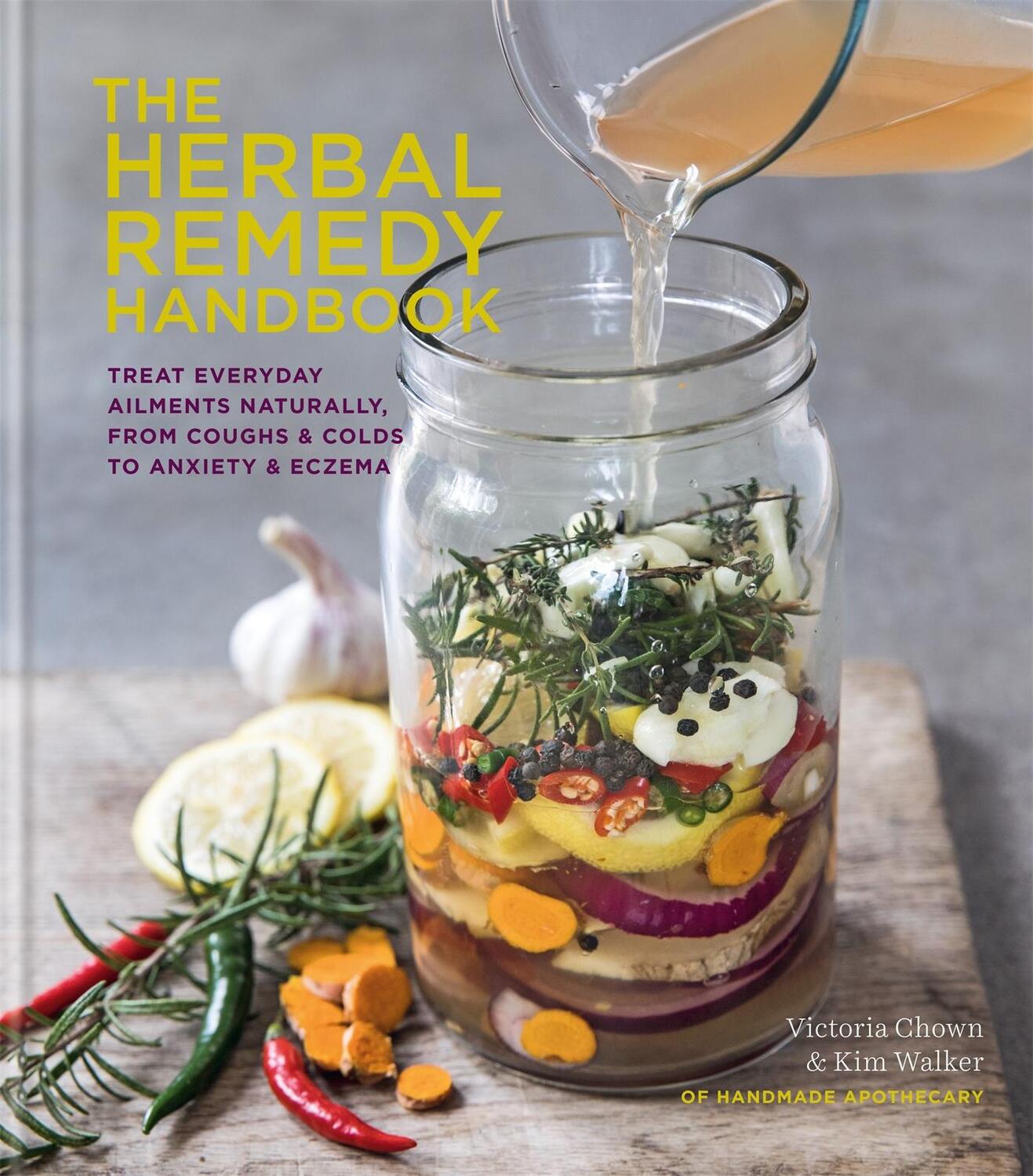 Cover: 9780857835024 | The Herbal Remedy Handbook | Kim Walker (u. a.) | Buch | Gebunden