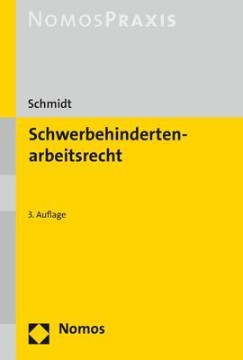 Cover: 9783848748013 | Schwerbehindertenarbeitsrecht | Bettina Schmidt | Taschenbuch | 286 S.