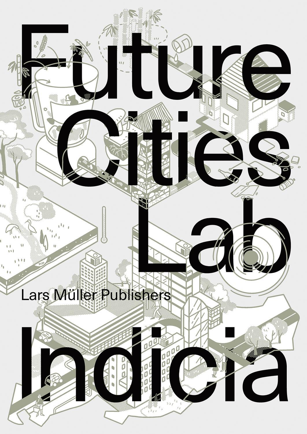 Cover: 9783037786598 | Future Cities Laboratory | Indicia 03 | Stephen Cairns (u. a.) | Buch