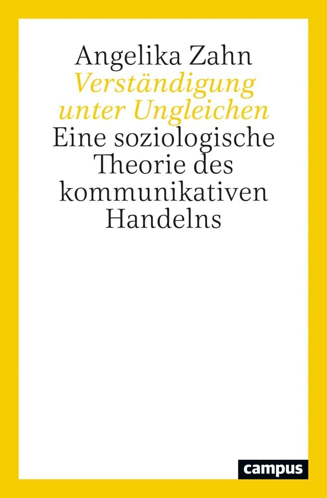Cover: 9783593513508 | Verständigung unter Ungleichen | Angelika Zahn | Taschenbuch | Deutsch