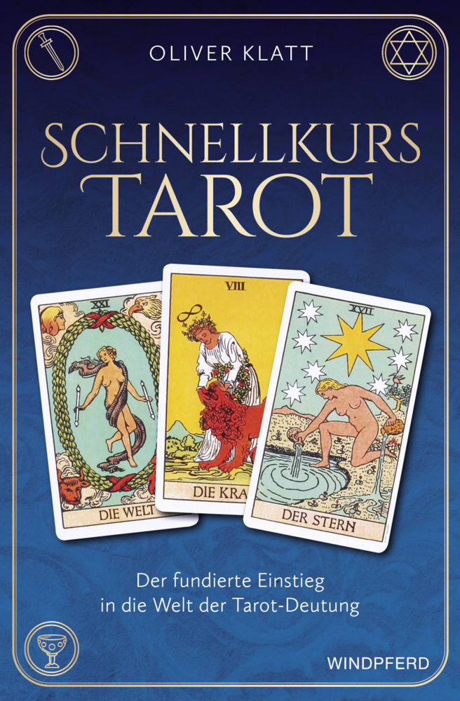 Cover: 9783864103605 | Schnellkurs Tarot | Oliver Klatt | Taschenbuch | 160 S. | Deutsch