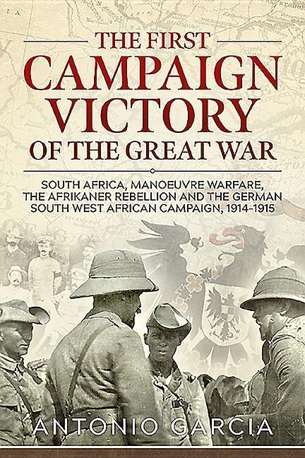 Cover: 9781911628941 | The First Campaign Victory of the Great War | Antonio Garcia | Buch