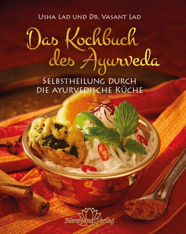 Cover: 9783955820404 | Das Kochbuch des Ayurveda | Selbstheilung durch die ayurvedische Küche