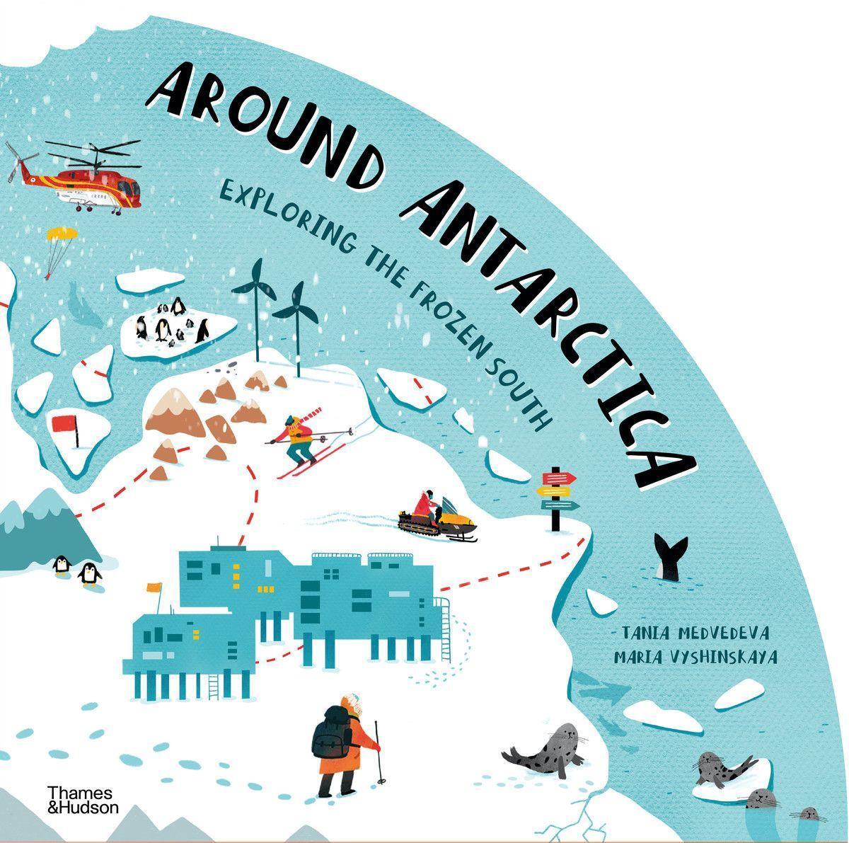 Cover: 9780500653135 | Around Antarctica | Exploring the Frozen South | Medvedeva (u. a.)