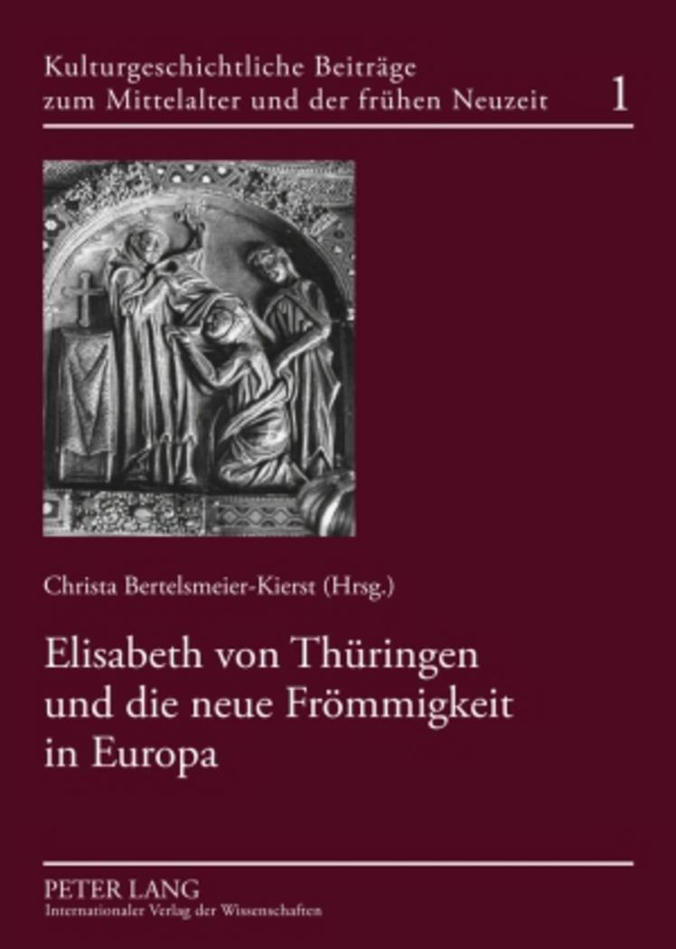 Cover: 9783631569924 | Elisabeth von Thüringen und die neue Frömmigkeit in Europa | Buch