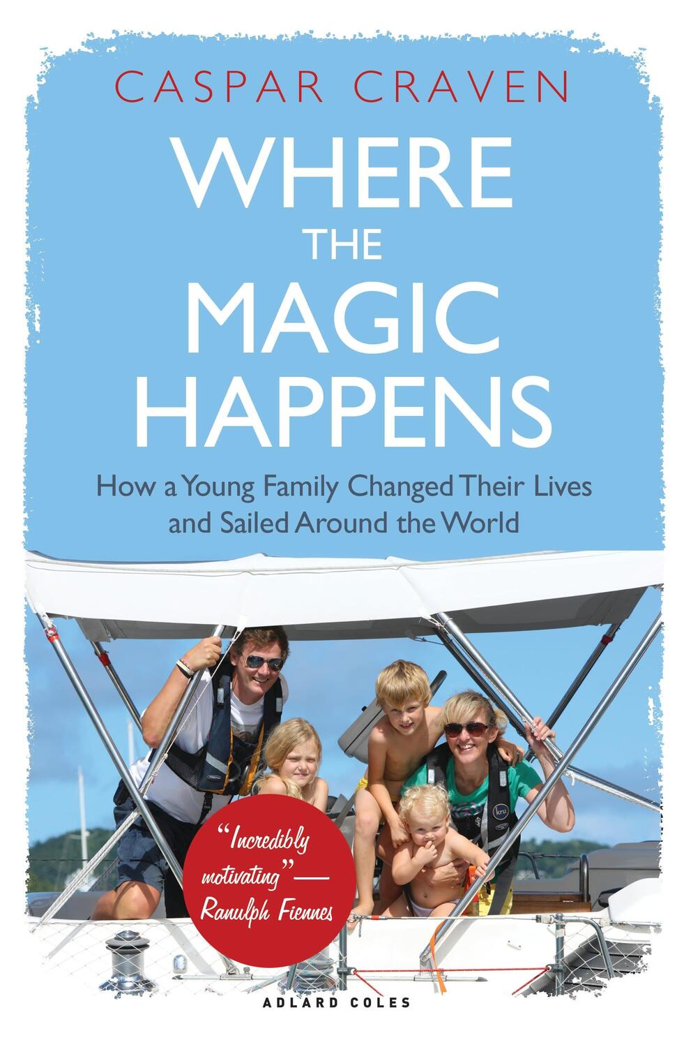 Cover: 9781472949912 | Where the Magic Happens: How a Young Family Changed Their Lives and...