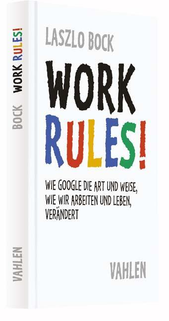 Cover: 9783800650934 | Work Rules! | Laszlo Bock | Buch | Deutsch | 2016 | Vahlen, Franz