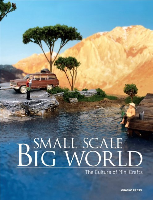 Cover: 9783943330212 | Small Scale, Big World | The Culture of Mini Crafts | Wang Shaoqiang