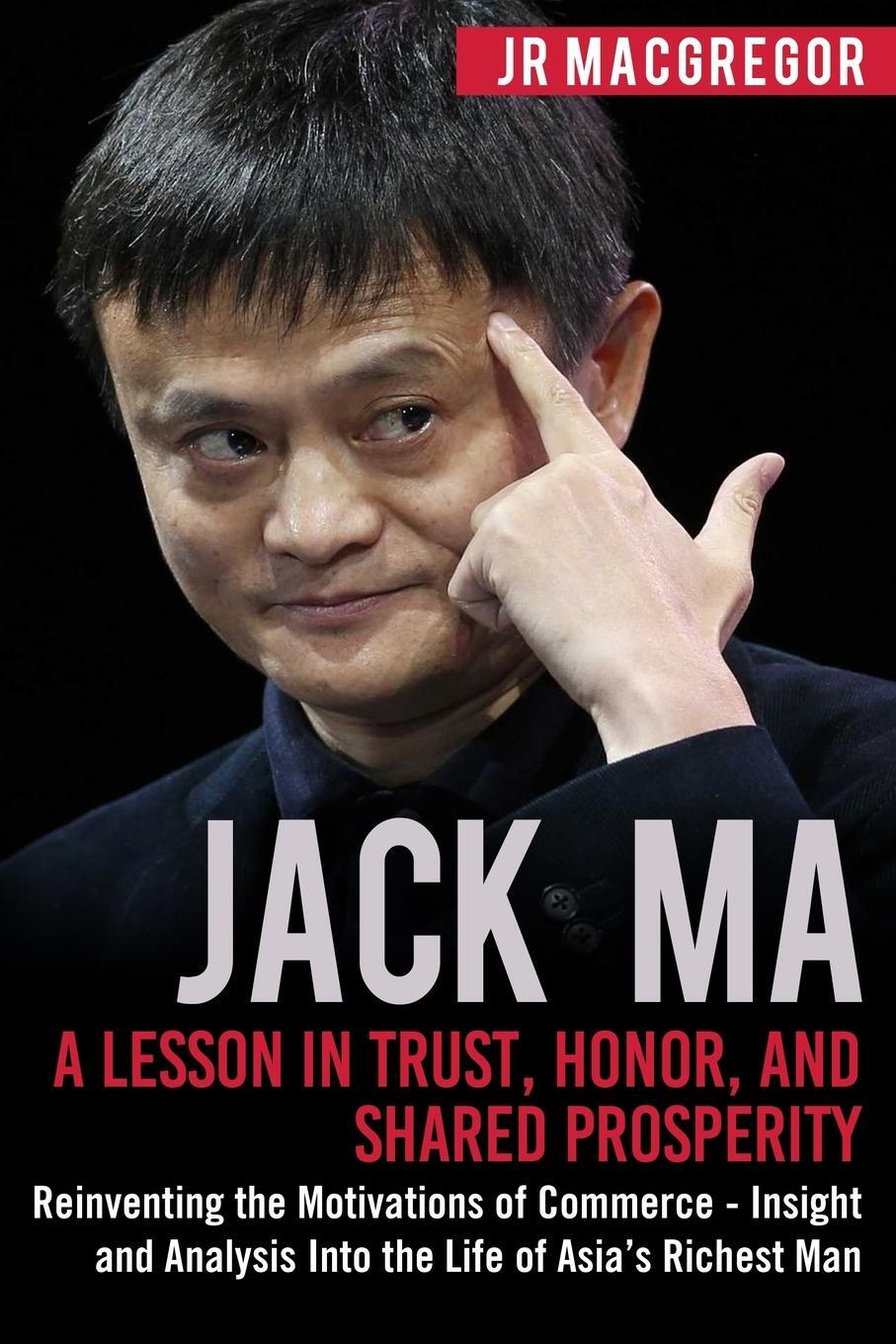 Cover: 9781948489904 | Jack Ma | Jr MacGregor | Taschenbuch | Billionaire Visionaries | 2018