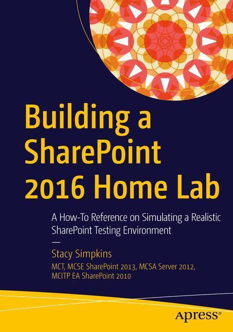 Cover: 9781484221693 | Building a SharePoint 2016 Home Lab | Stacy Simpkins | Taschenbuch