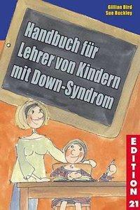 Handbuch für Lehrer von Kindern mit Down-Syndrom - Bird, Gillian