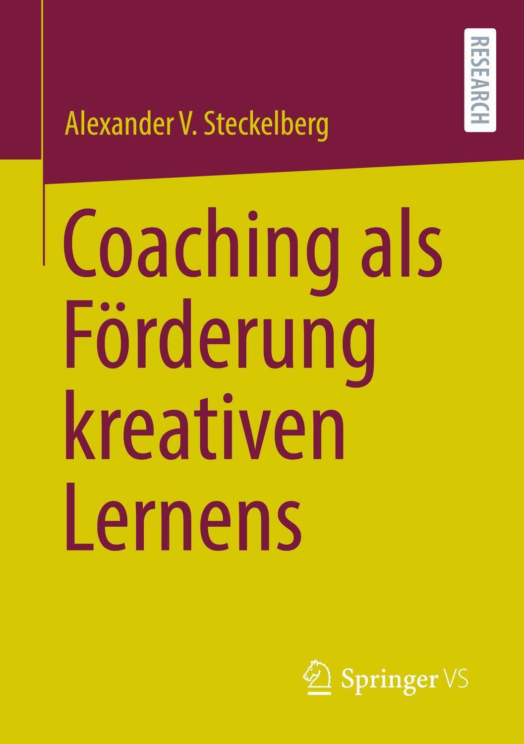Cover: 9783658323820 | Coaching als Förderung kreativen Lernens | Alexander V. Steckelberg