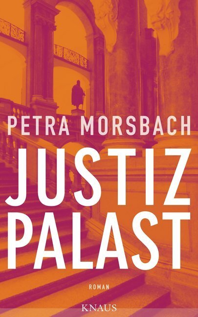 Cover: 9783813503739 | Justizpalast | Petra Morsbach | Buch | 480 S. | Deutsch | 2017 | Knaus