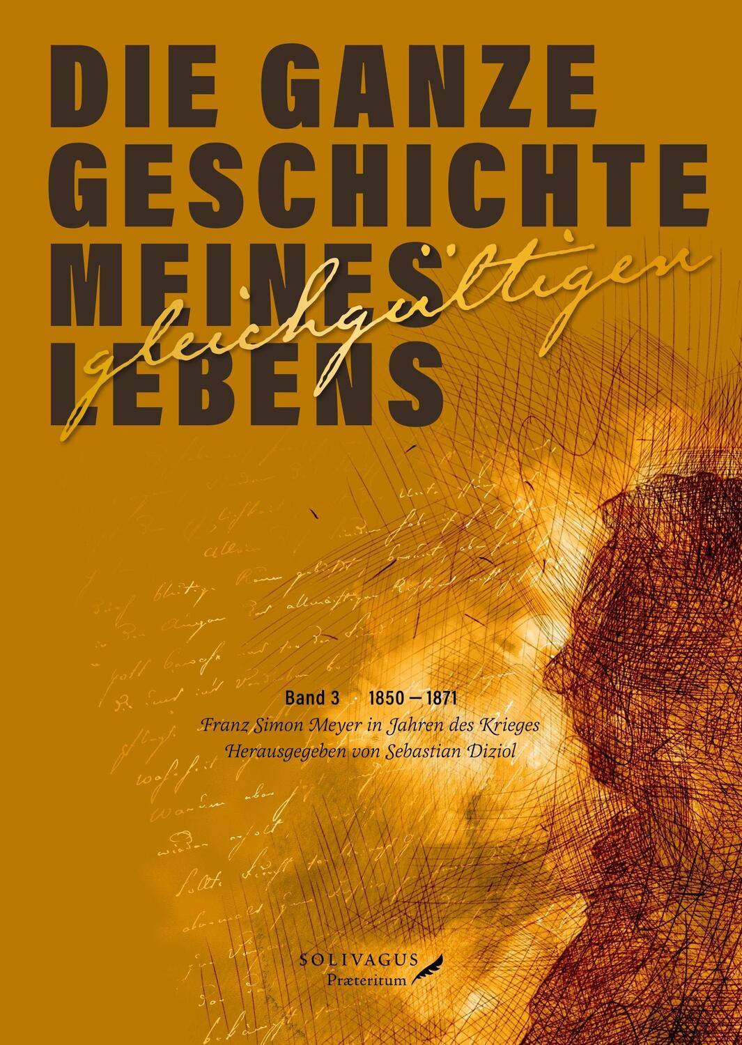 Cover: 9783947064007 | Die ganze Geschichte meines gleichgültigen Lebens. Band 3. | Meyer