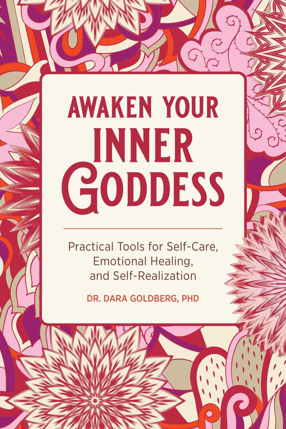 Cover: 9781647391140 | Awaken Your Inner Goddess | Dara Goldberg | Taschenbuch | Englisch