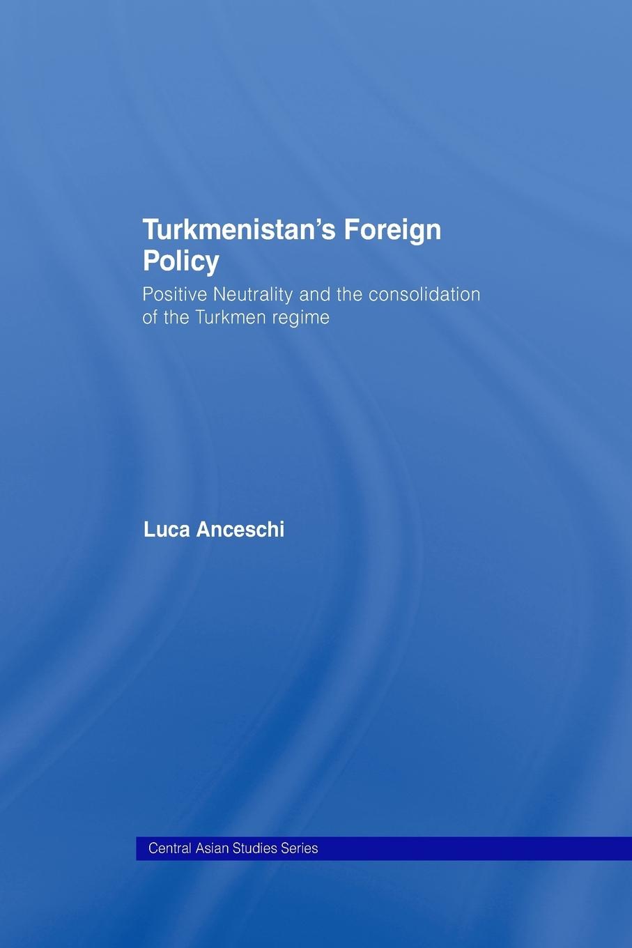 Cover: 9781138993914 | Turkmenistan's Foreign Policy | Luca Anceschi | Taschenbuch | Englisch