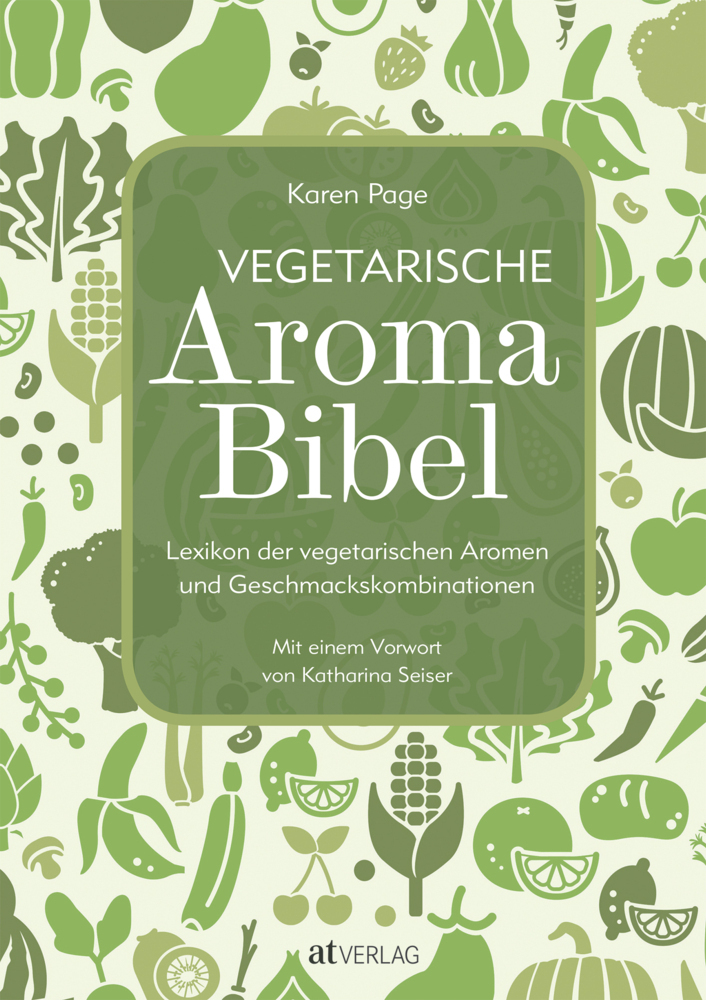 Cover: 9783038009450 | Vegetarische Aroma Bibel | Karen Page | Buch | 432 S. | Deutsch | 2017