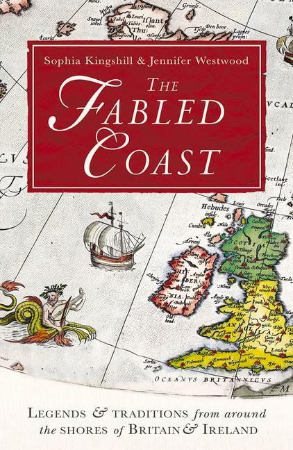 Cover: 9780099551072 | The Fabled Coast: Legends &amp; Traditions from Around the Shores of...