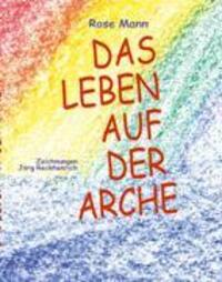 Cover: 9783833006272 | Das Leben auf der Arche | Rose Mann | Buch | 139 S. | Deutsch | 2003